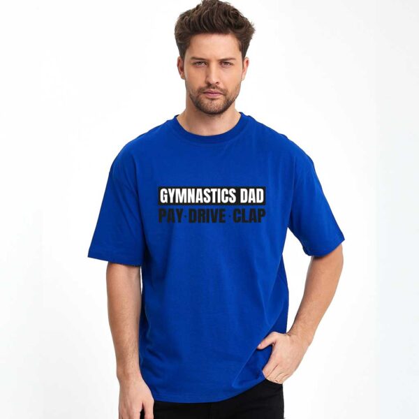 GYMNASTICS DAD Oversize Erkek T-shirt